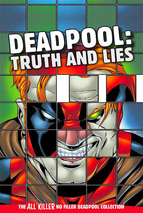 Deadpool: Truth and Lies