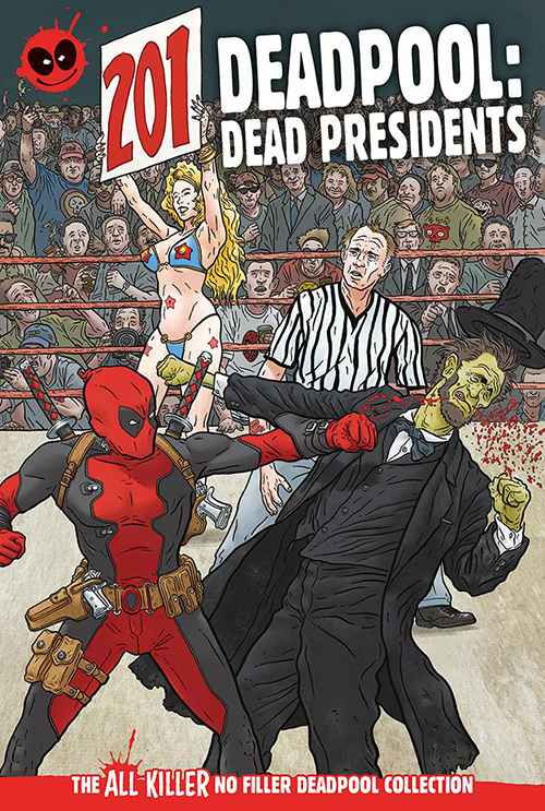 Deadpool: Dead Presidents